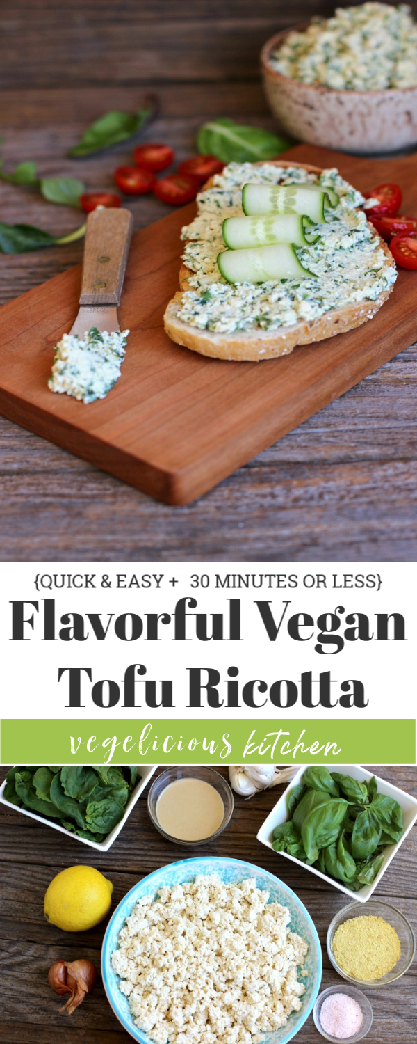 Flavorful Vegan Tofu Ricotta Vegelicious Kitchen