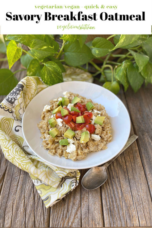 Savory Breakfast Oatmeal - Vegelicious Kitchen